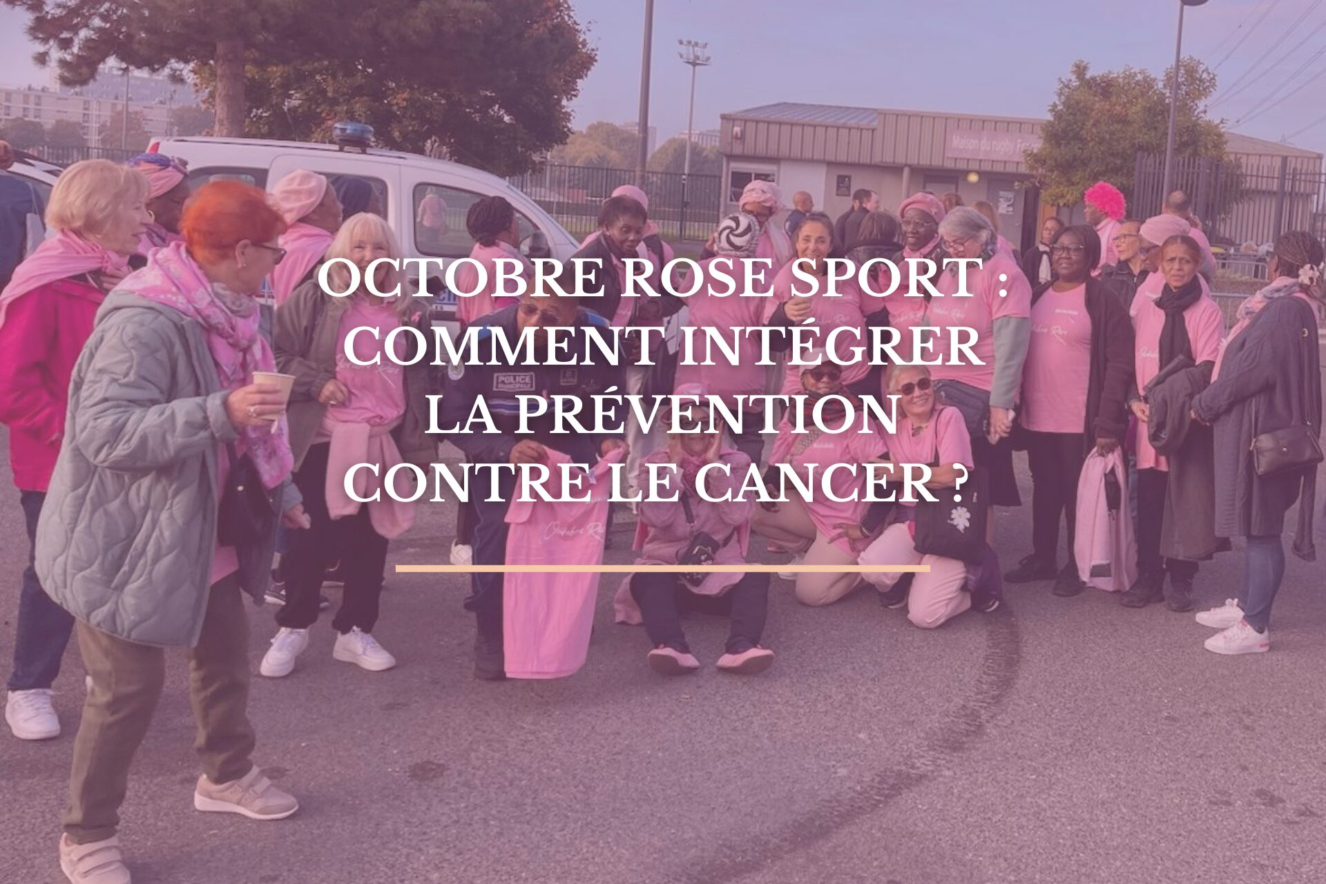 Octobre Rose sport : comment intégrer la prévention contre le cancer ?